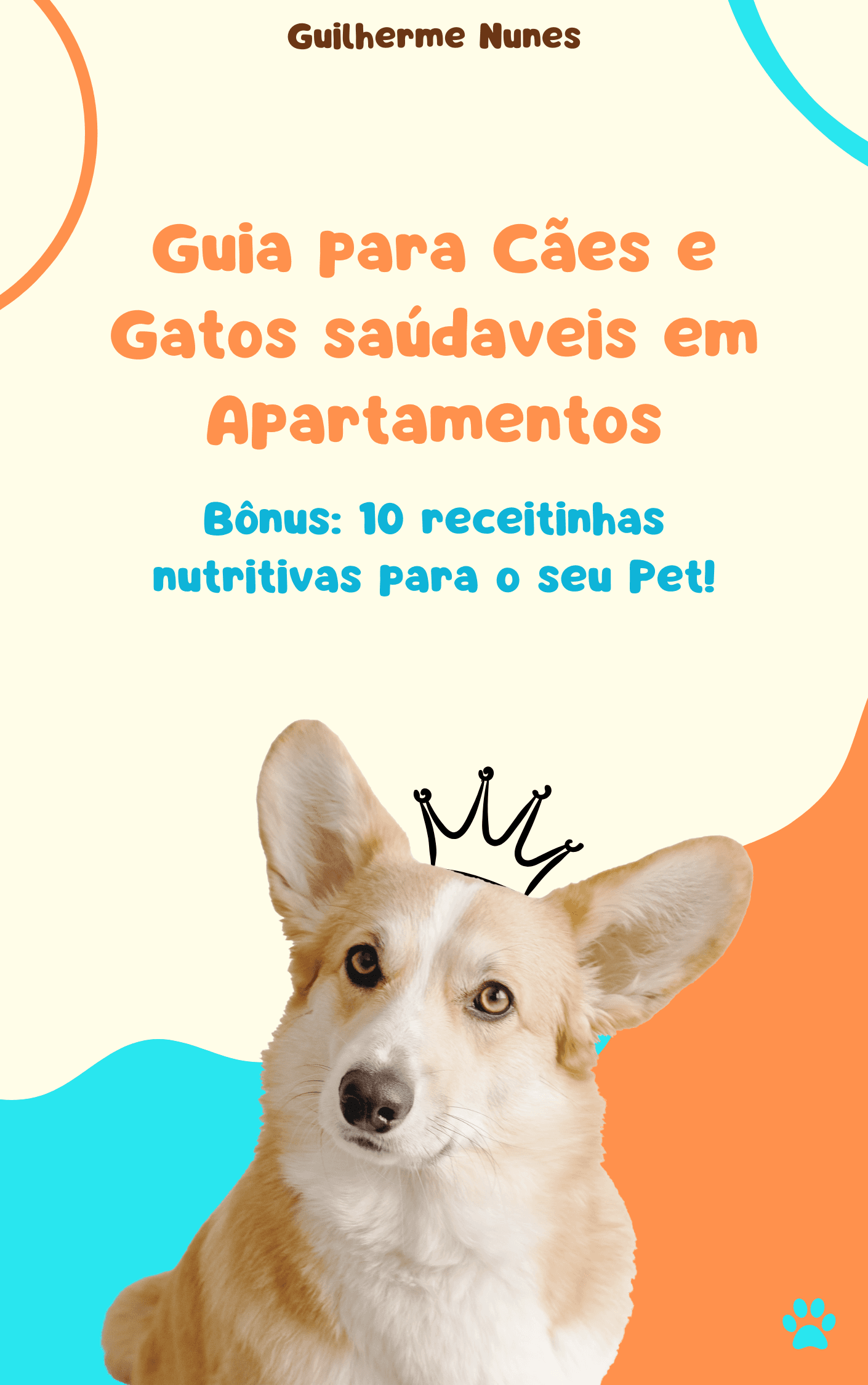 Seus pets felizes: Guia Prático Ebook.